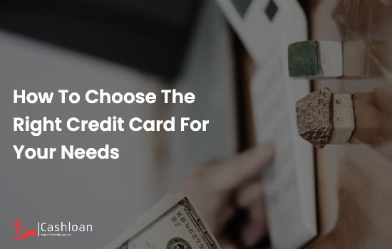 How-to-choose-the-right-credit-card-for-your-needs-10