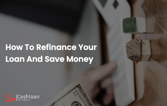 How-to-Refinance-Your-Loan-and-Save-Money-38