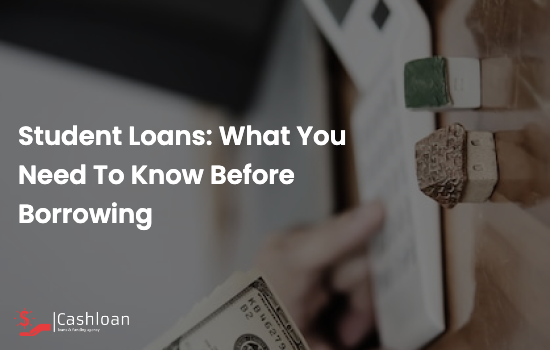 Student-Loans:-What-You-Need-to-Know-Before-Borrowing-55