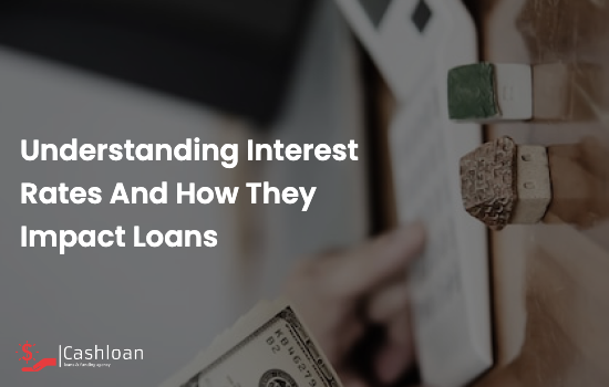 Understanding-Interest-Rates-and-How-They-Impact-Loans-59