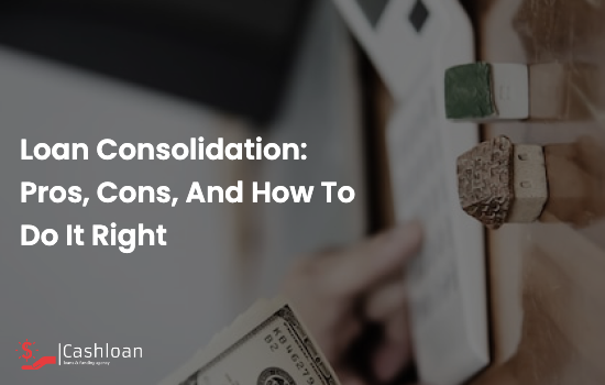 Loan-Consolidation:-Pros,-Cons,-and-How-to-Do-It-Right-61